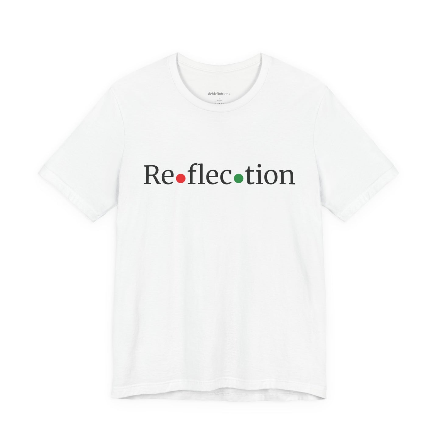 Defdefinitions™ Reflection Definition # 1 with Unity Colors: Tee