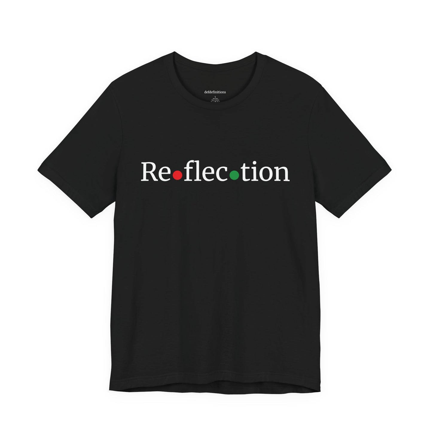 Defdefinitions™ Reflection Definition # 1 with Unity Colors: Tee